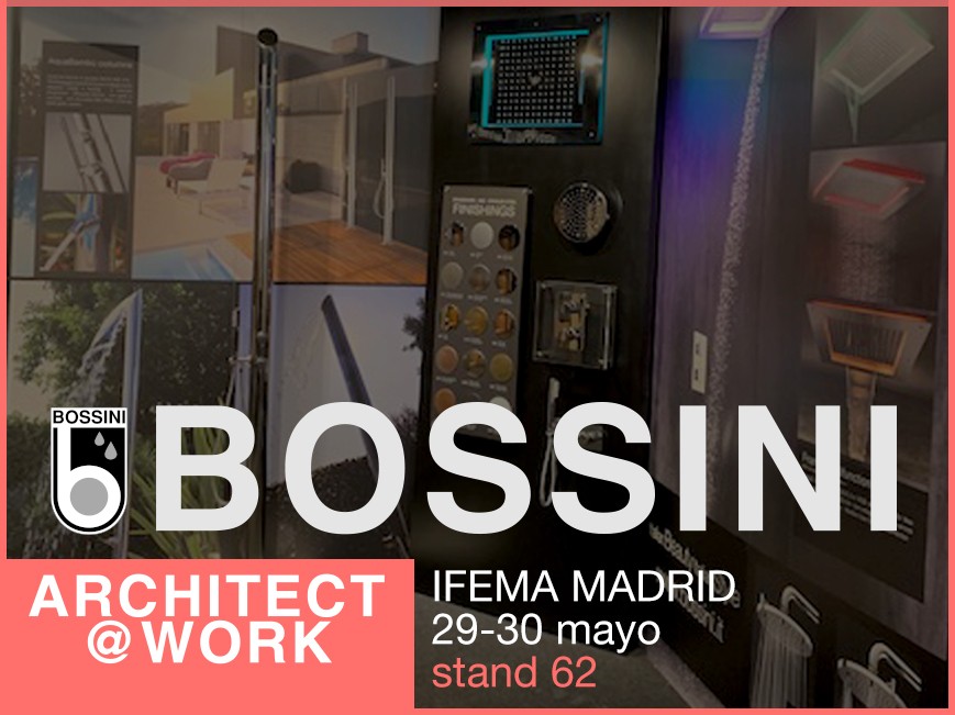 ARCHITECT@WORK MADRID 2019 - BOSSINI